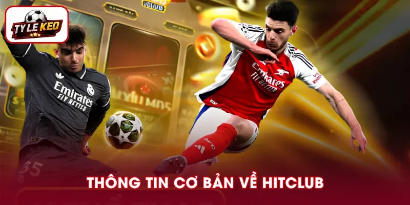 Tổng quan về HitClub